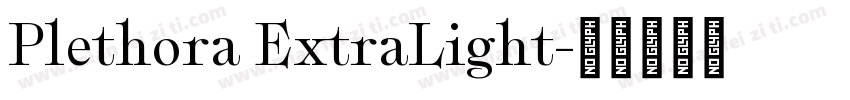 Plethora ExtraLight字体转换